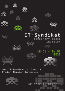 Temporary Space Invasion - das IT-Syndikat zu Gast im Freien Theater Innsbruck 